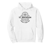 San Brendan Oración por Nosotros Oración Católica de San Patronazgo Sudadera con Capucha