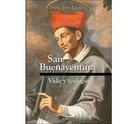 San Buenaventura: Vida y teología: 20 (Monumenta)
