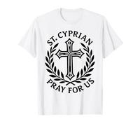 San Cipriano ruega por Nosotros Fe Cristiana católica Camiseta