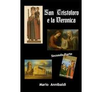 San Cristoforo e la Veronica (Trilogia di San Cristoforo)