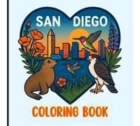 San Diego Coloring Book - Easy & Relaxing Landmarks, Beaches & Wildlife Scenes for Kids, Teens & Adults | Cute Travel Gift for San Diego Lovers