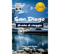 San Diego Guida di viaggio 2026: Esplora la soleggiata città costiera della California meridionale con consigli di esperti e itinerari facili per ogni viaggiatore.