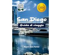 San Diego Guida di viaggio 2026: Esplora la soleggiata città costiera della California meridionale con consigli di esperti e itinerari facili per ogni viaggiatore.