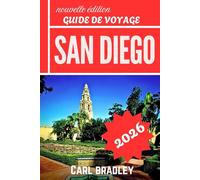 SAN DIEGO GUIDE DE VOYAGE 2026