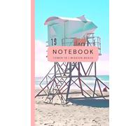 San Diego Lifeguard Tower 19 Notebook: Sunwashed Pastels A Fun Vacation Keepsake & Thoughtful Gift