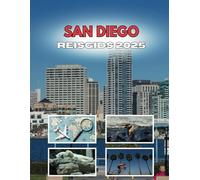 SAN DIEGO REISGIDS 2025: Waar momenten ontbranden en herinneringen smeden