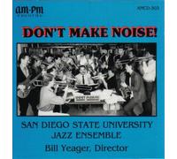 San Diego State University Jazz Ensemble - Don't Make Noise! (UK Import)