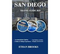 SAN DIEGO TRAVEL GUIDE 2025 (THE TRAVELER'S COMPREHENSIVE GUIDEBOOK 2025-2026)