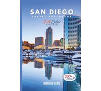 San Diego Travel Photobook: A Coffee Table Collection of Beautiful Places to Explore (Full-Color)