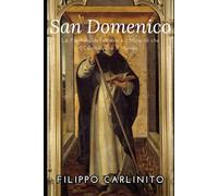 San Domenico: La Fiamma della Fede e i Miracoli che Cambiarono il Mondo