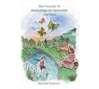 San Facundo 16 Herzschläge der Spiritualität und Natur
