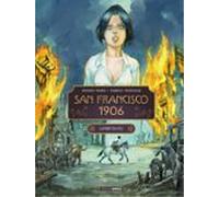 San Francisco 1906 - Tome 2 - La Part Du Feu (ebook)