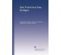 San Francisco bay bridges