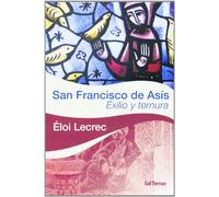San Francisco de Asís: Exilio y ternura: 114 (Servidores y Testigos)