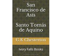 San Francisco de Asís Santo Tomás de Aquino (Spanish Edition)