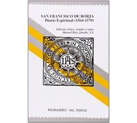 San Francisco de Borja: Diario Espiritual (1564-1570): 17 (Manresa)