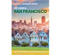 San Francisco De Cerca (6ª Ed.) (Lonely Planet)