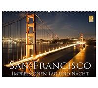 San Francisco Impressionen Tag und Nacht (Wandkalender 2026 DIN A2 quer), CALVENDO Monatskalender: Impressionen von einer der schönsten Städte weltweit.
