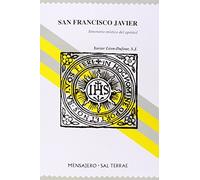 San Francisco Javier: Itinerario místico del apóstol (Manresa) de Xavier Léon-Dufour SJ (7 nov 2011) Tapa blanda