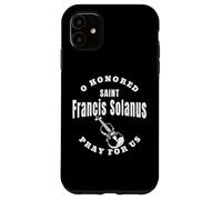 San Francisco Solano Santos Franciscanos Confirmación Católica Carcasa para iPhone 11