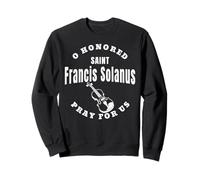 San Francisco Solano Santos Franciscanos Confirmación Católica Sudadera