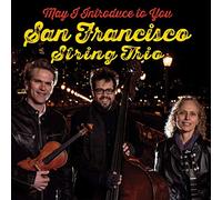 San Francisco String Trio - May I Introduce To You
