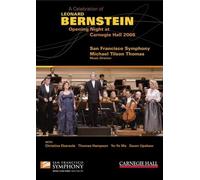 San Francisco Symphony - A Celebration of Leonard Bernstein: Opening Night at Carnegie Hall 2008