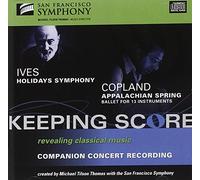 San Francisco Symphony - Ives: Holidays Symphony & Copland: Appalachian Spring