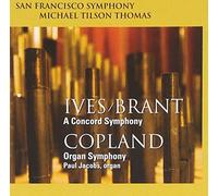 Tilson Thomas,Michael - Ives: Concord Symphony, Copland: Organ Symphony