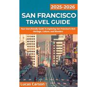 San Francisco Travel Guide 2025-2026 (Your Essential Travel Guides)