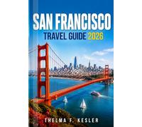 SAN FRANCISCO TRAVEL GUIDE 2026: Explore iconic landmarks, bay views, vibrant neighborhoods, cultural attractions, and hidden gems with easy itineraries for epic adventures.