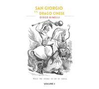 San Giorgio e il drago cinese (Vol. 1)