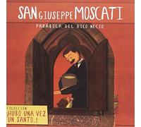 San Giuseppe Moscati: Parábola del rico necio (Hubo una vez un santo...)