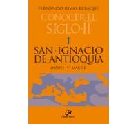 San Ignacio De Antioquia. Obispo Y Martir