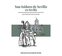 San Isidoro de Sevilla en Sevilla: 339 (Historia y Geografía)