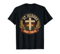 San Isidoro ruega por Nosotros Patrono católico de los Agricultores Camiseta gráfica económica