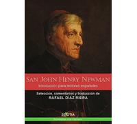 San John Henry Newman: introducción para lectores españoles | Rafael Díaz Riera