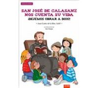 San Jose De Calasanz Nos Cuenta Su Vida ¡dejemos Obrar A Dios!