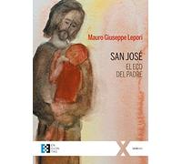 San José, el eco del Padre: San Giuseppe, l’eco del Padre: 91 (100XUNO)