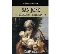 San José: El más Santo De los Santos