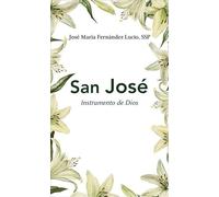 San José: Instrumento de Dios (Momentos)
