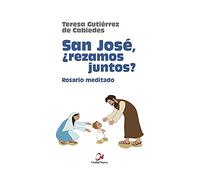 San José ¿Rezamos Juntos (Meditaciones)