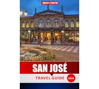 San José Travel Guide 2026: Insider Tips, Detailed Itineraries, Top Attractions, Beaches, Cultural Heritage, Local Cruises and Budget-Friendly Adventure