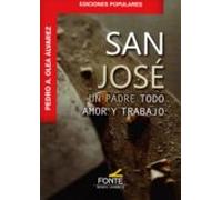 San Jose Un Padre Todo Amor Y Trabajo