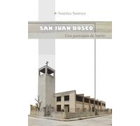 San Juan Bosco: Una parroquia de barrio