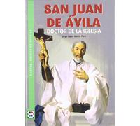 San Juan De Avila Doctor De La Iglesia (SANTOS, AMIGOS DE DIOS)