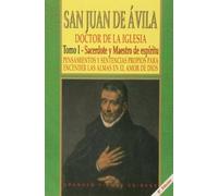 San Juan de Ávila: Tomo I. Sacerdote y maestro de espíritu. Pensamientos y sentencias (CON NOMBRE PROPIO)