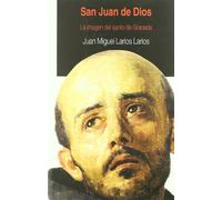 SAN JUAN DE DIOS-IMAGEN STO.DE GRANADA (SIN COLECCION)