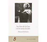 San Juan de la Cruz en las tierras de Jaén (Jaén en el bolsillo)