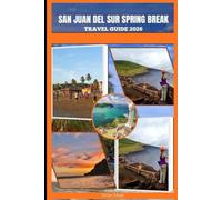 SAN JUAN DEL SUR SPRING BREAK TRAVEL GUIDE 2026